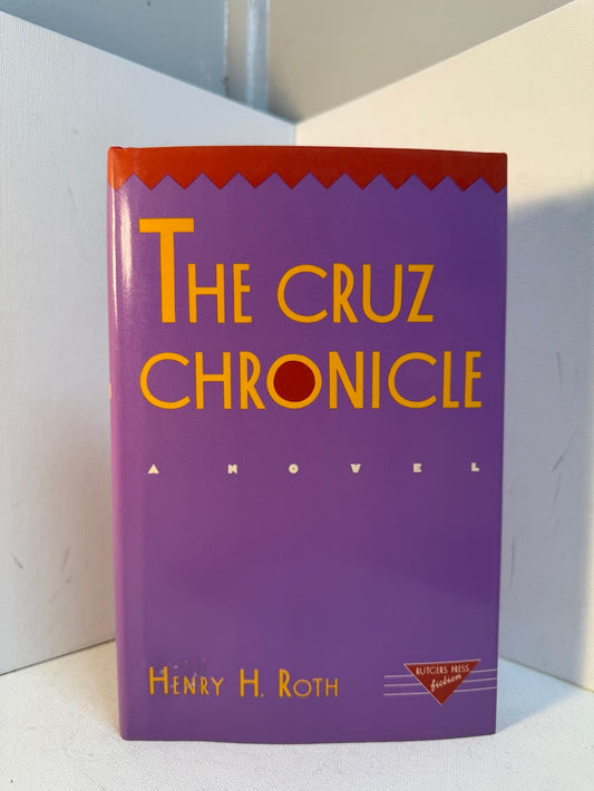 The Cruz Chronicle by Henry Roth