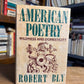 American Poetry - Wildness and Domesticity by Robert Bly