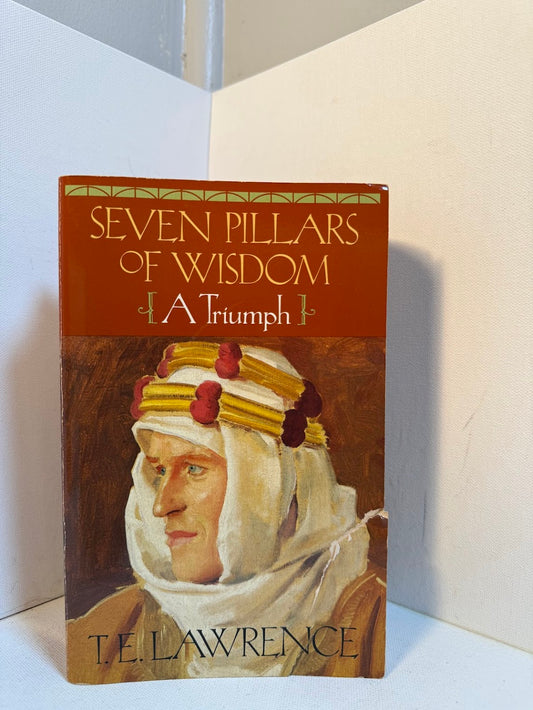 Seven Pillars of Wisdom by T.E. Lawrence