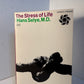 The Stress of Life by Hans Selye