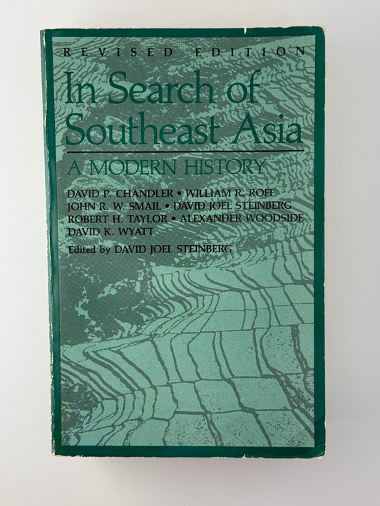 In Search of Southeast Asia - A Modern History
