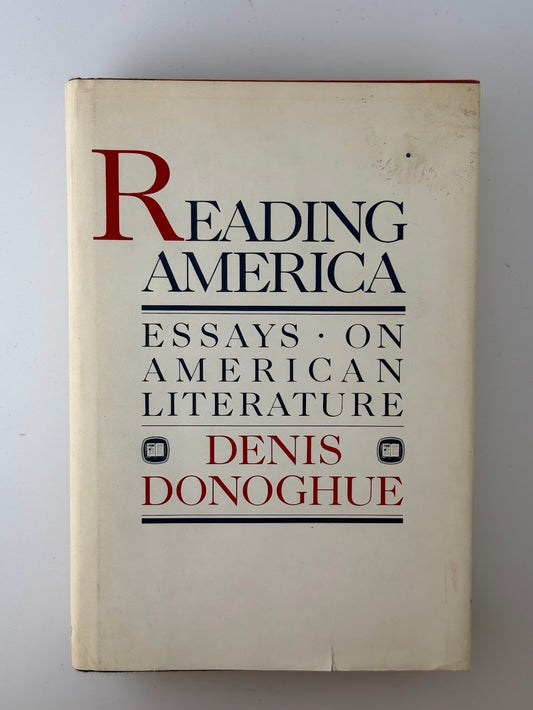 Reading America by Denis Donoghue