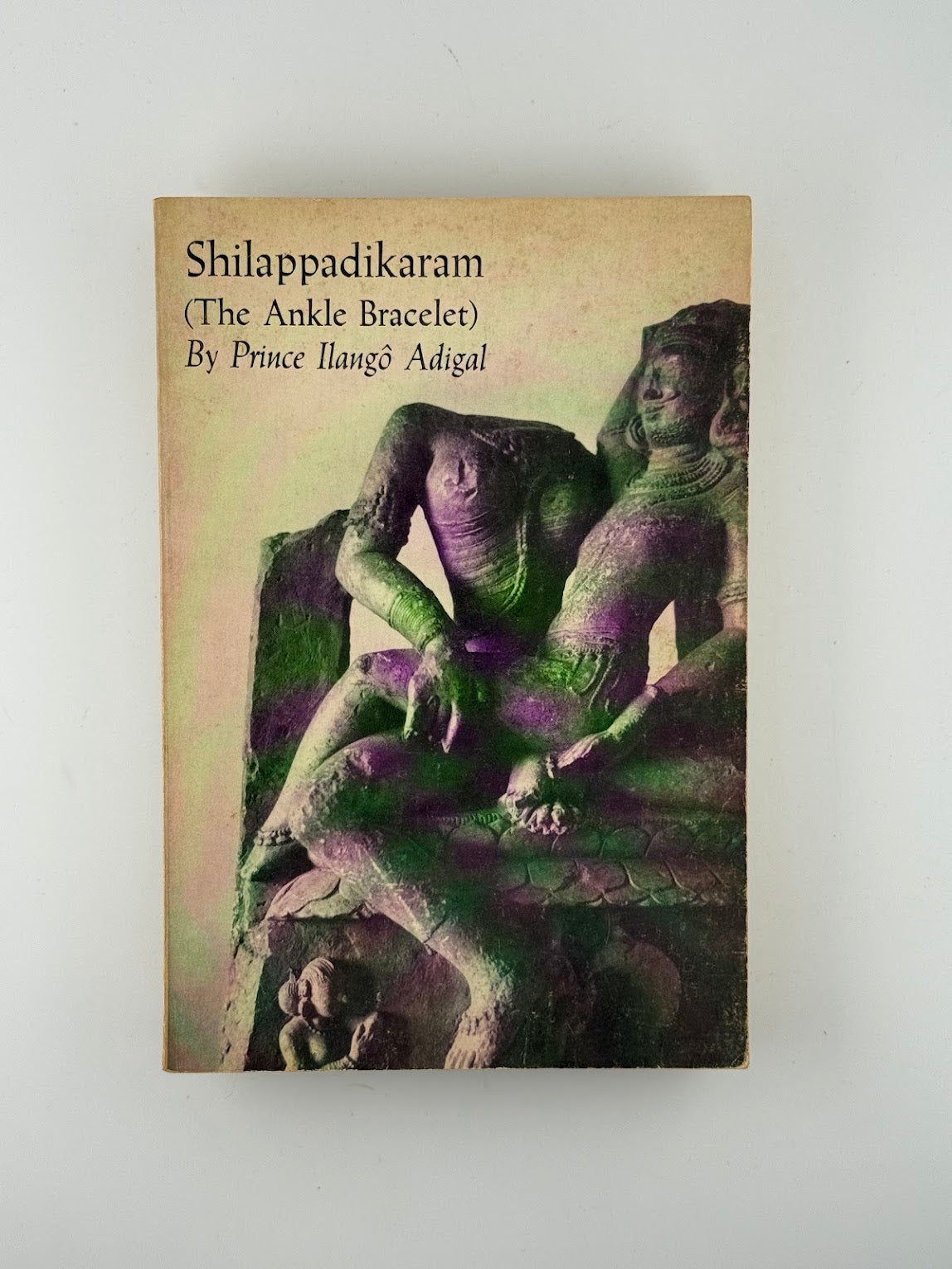 Shilappadikaram (The Ankle Bracelet) by Prince Illango Adigal