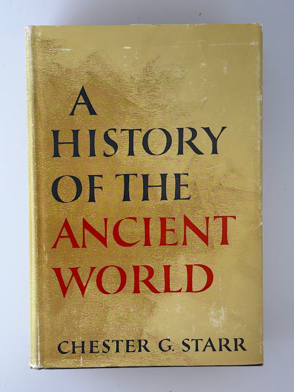 A History of the Ancient World by Chester G. Starr