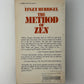The Method of Zen by Eugen Herrigel