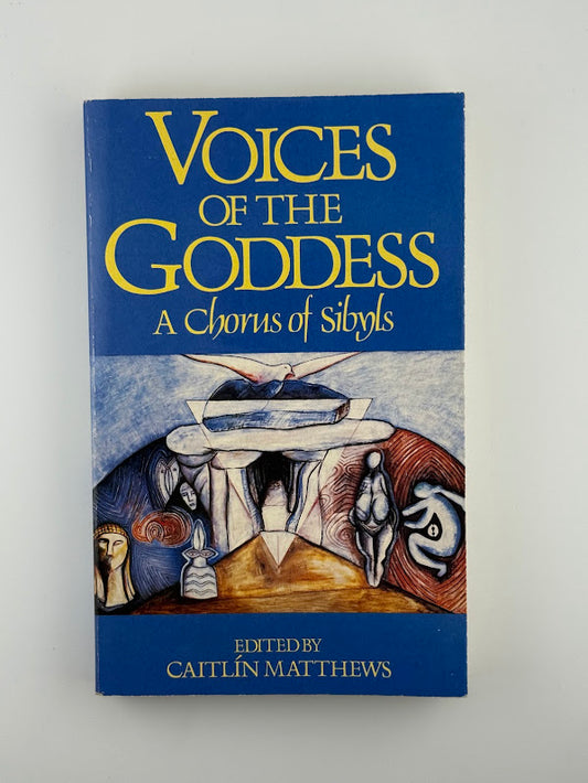 Voices of the Goddess - A Chorus of Sibyls edited by Caitlin Matthews