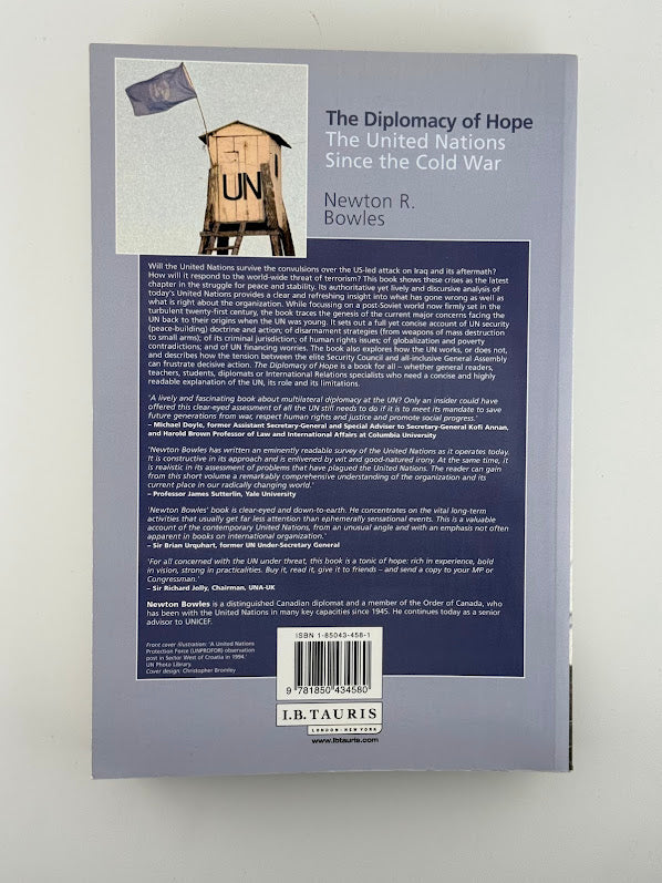 (Signed) The Diplomacy of Hope - The United Nations Since the Cold War by Newton R. Bowles