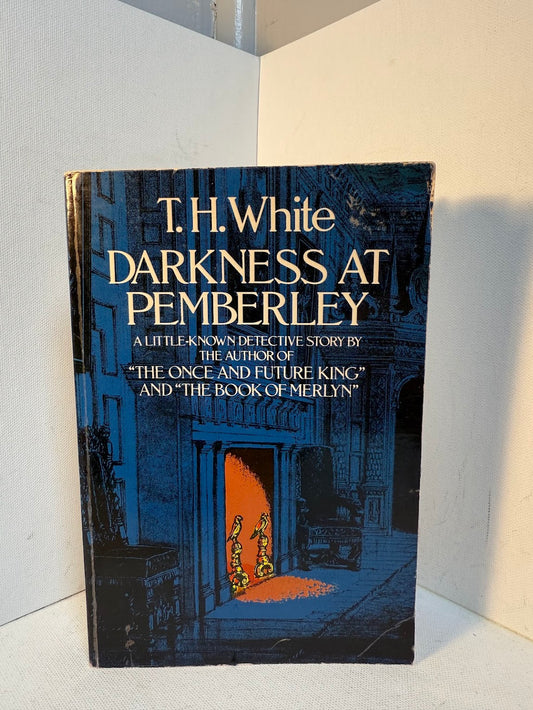 Darkness at Pemberley by T.H. White