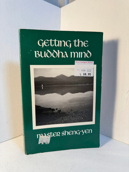 Getting the Buddha Mind by Master Sheng-Yen