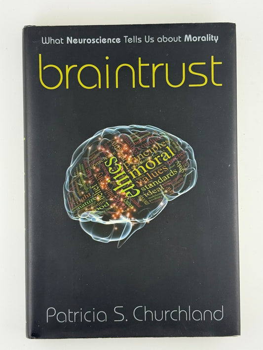 Braintrust by Patricia S. Churchland