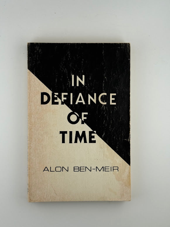 In Defiance of Time by Alon Ben-Meir