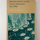 American Authors and the Literary Marketplace Since 1900 by James L.W. West