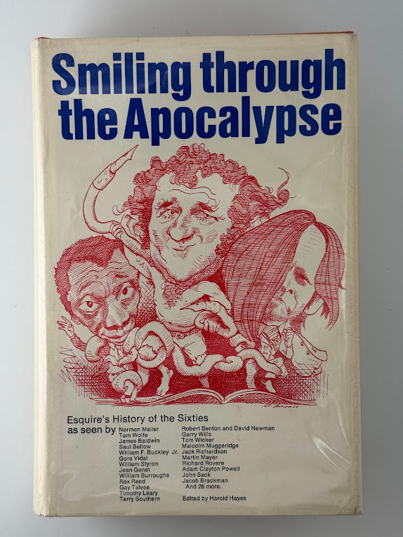 Smiling Through the Apocalypse - Esquire's History of the Sixties