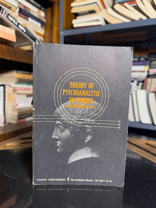 Theory of Psychoanalytic Technique by Karl Menninger