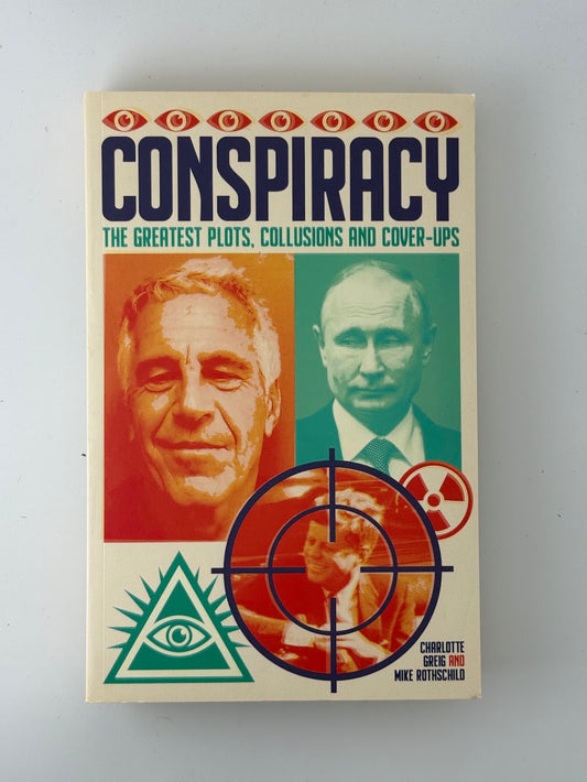 Conspiracy by Charlotte Greig and Mike Rothschild