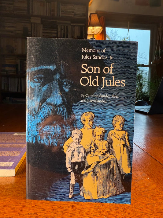 Son of Old Jules by Caroline Sandoz Pifer