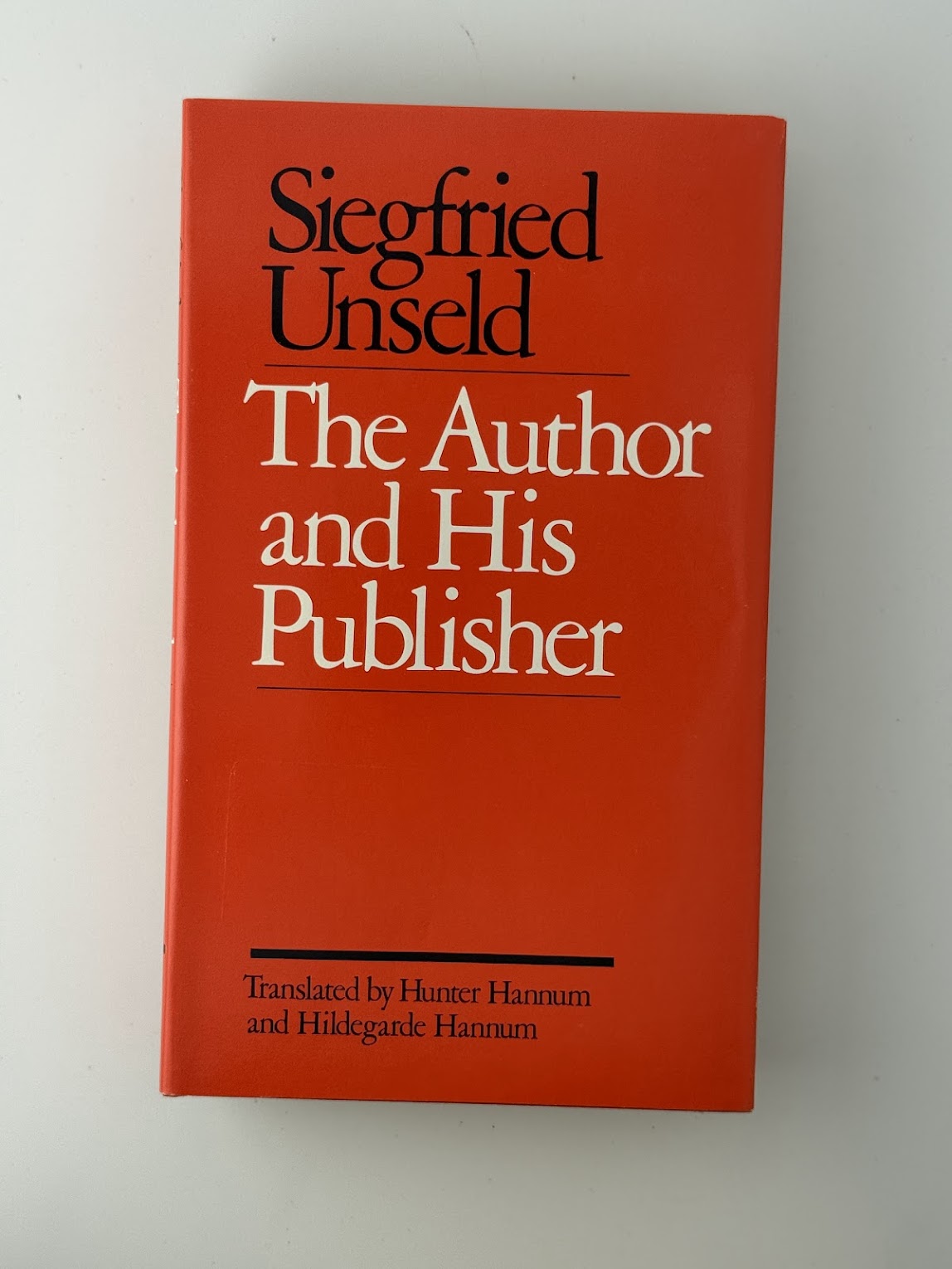 The Author and His Publisher by Siegfried Unseld