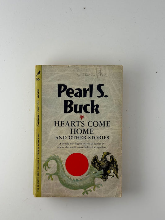 Hearts Come Home and Other Stories by Pearl S. Buck