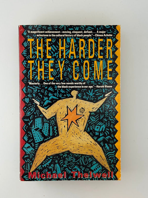 The Harder They Come by Michael Thelwell