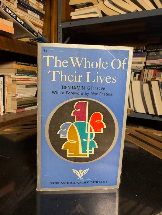 The Whole of Their Lives by Benjamin Gitlow