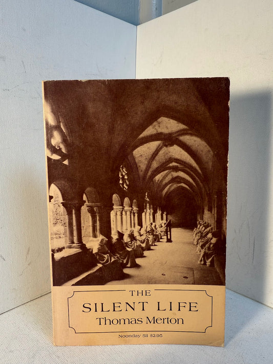 The Silent Life by Thomas Merton