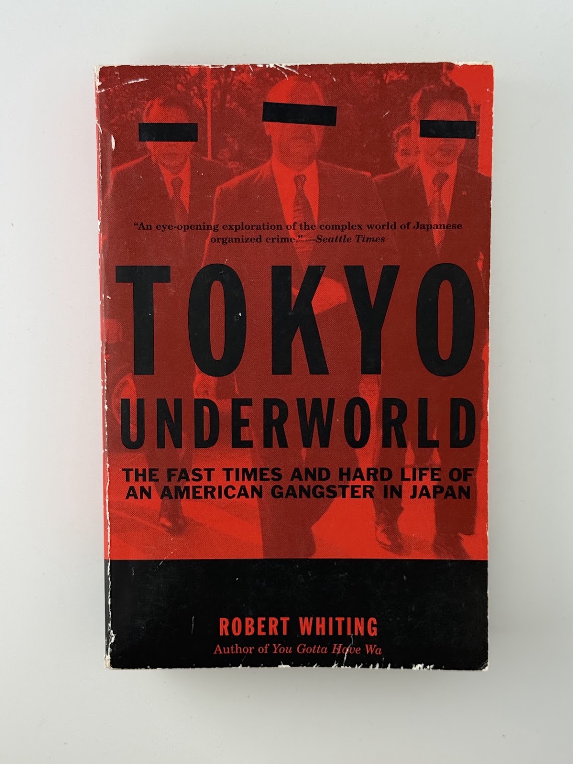 Tokyo Underworld by Robert Whiting