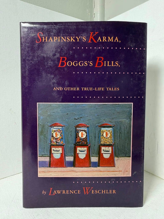 Shapinsky's Karma, Boggs's Bills by Lawrence Weschler