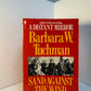 Sand Against the Wind by Barbara W. Tuchman