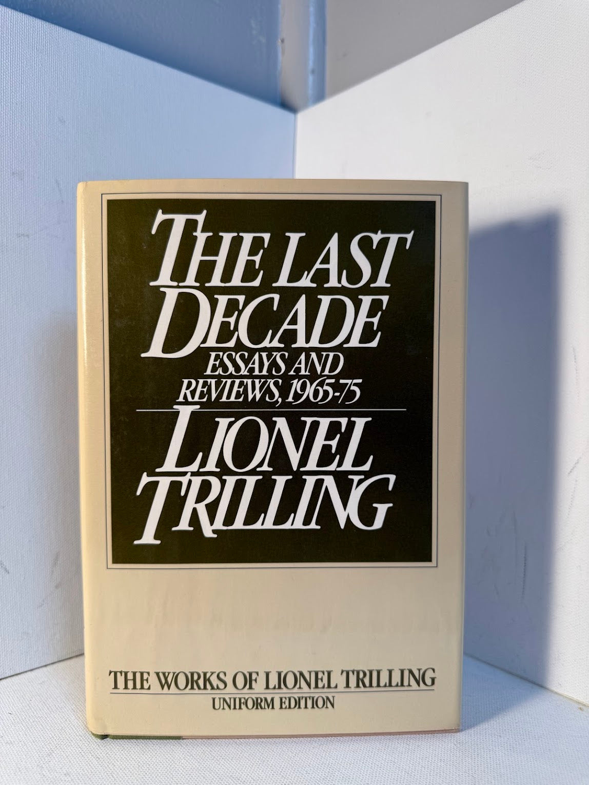 The Last Decade by Lionel Trilling