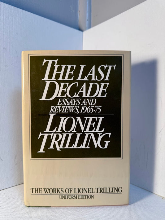 The Last Decade by Lionel Trilling