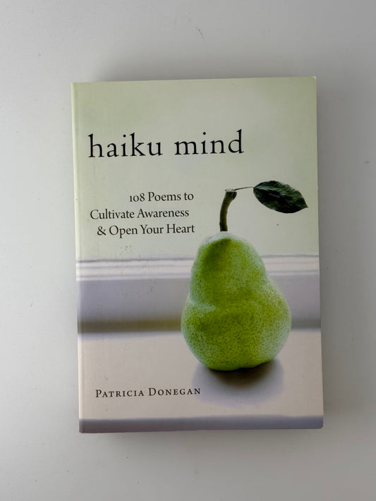 Haiku Mind by Patricia Donegan