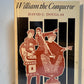 William the Conqueror by David C. Douglas