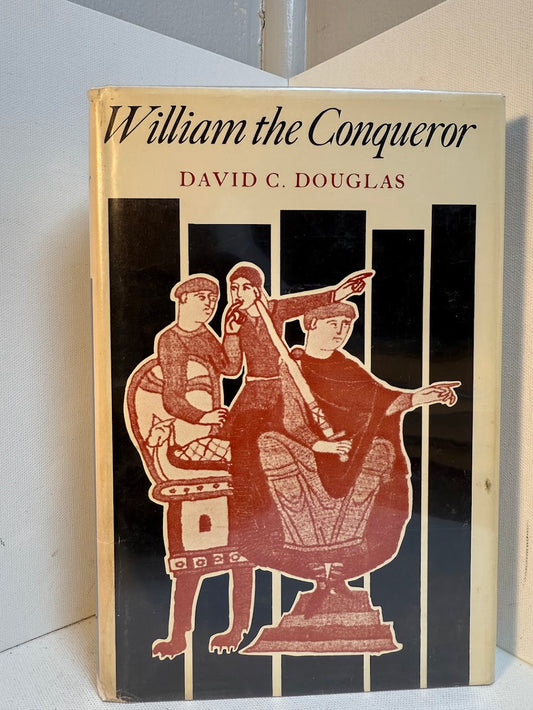 William the Conqueror by David C. Douglas
