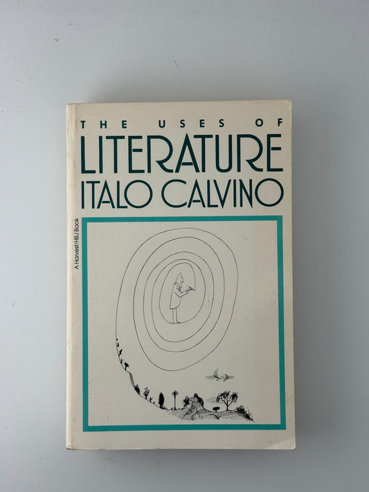 The Uses of Literature by Italo Calvino