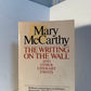 The Writing on the Wall by Mary McCarthy
