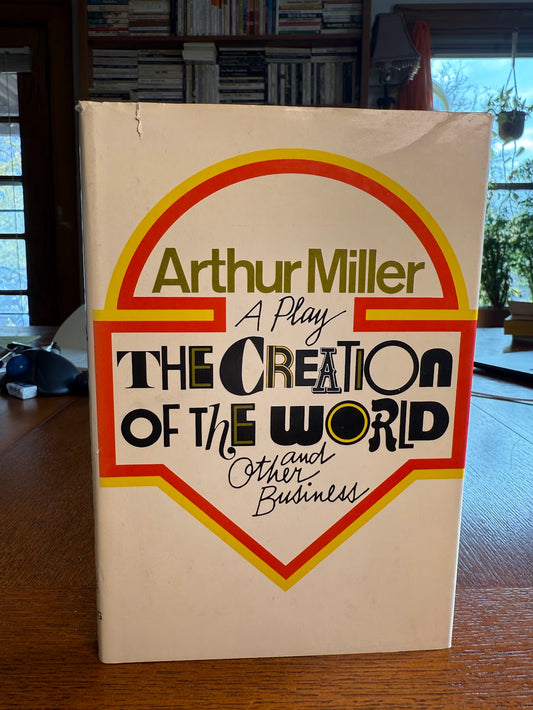 The Creation of the World by Arthur Miller