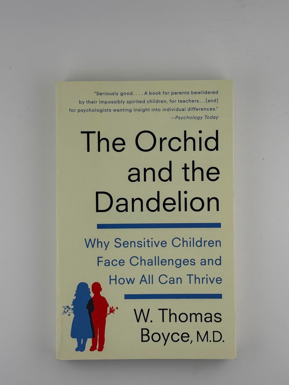The Orchid and the Dandelion by W. Thomas Boyce