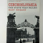 Czechoslovakia The State That Failed by Mary Heimann