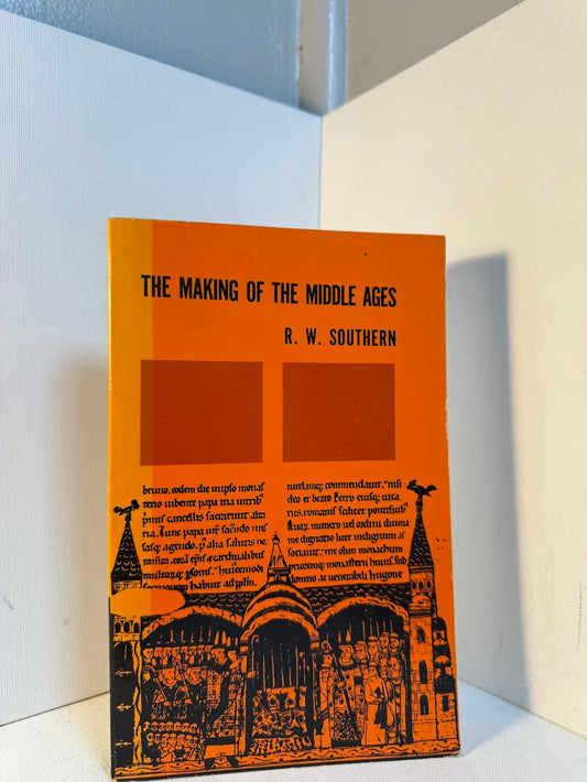The Making of the Middle Ages by R.W. Southern