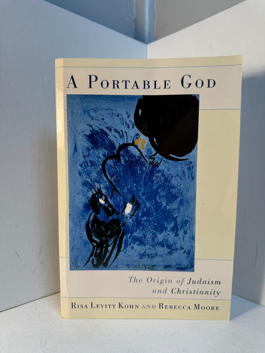 A Portable God by Risa Levitt Kohn and Rebecca Moore