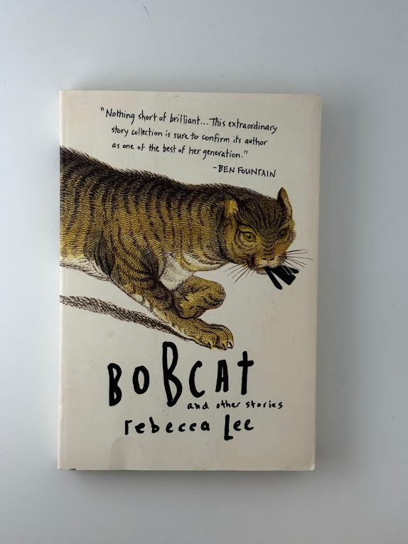 Bobcat and Other Stories by Rebecca Lee