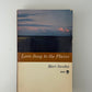Love Songs to the Plains by Mari Sandoz