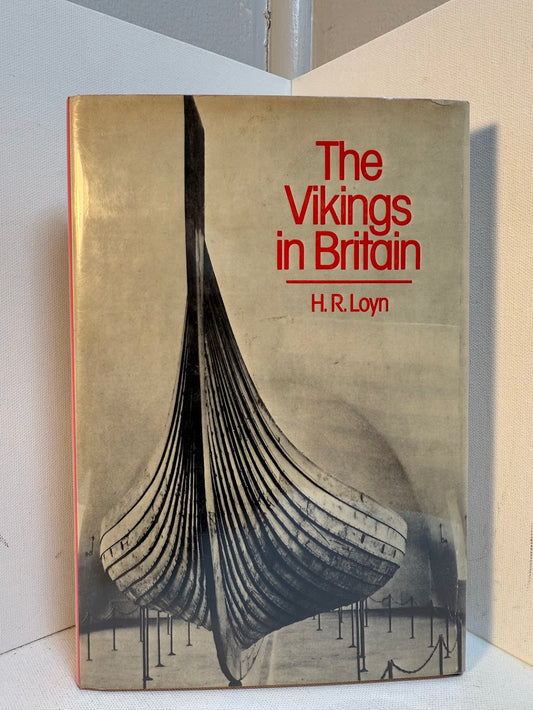 The Vikings in Britain by H.R. Loyn
