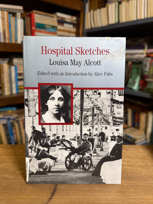 Hospital Sketches by Louisa May Alcott