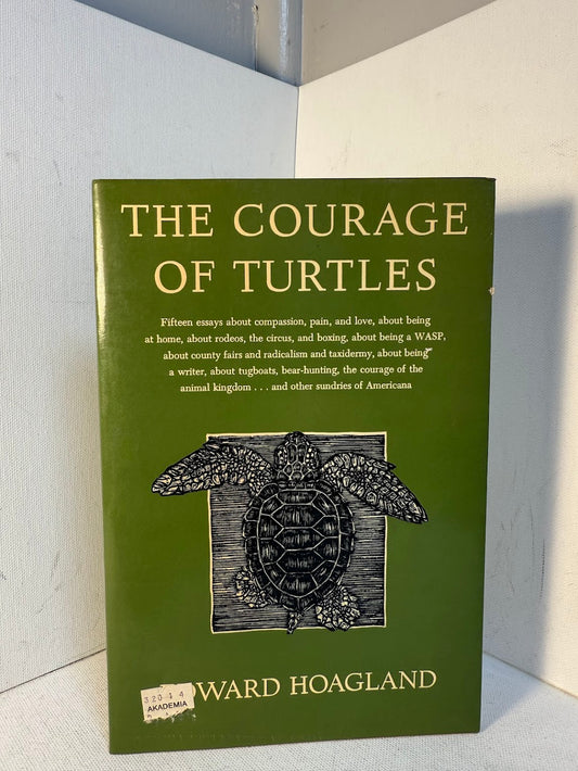 The Courage of Turtles by Edward Hoagland