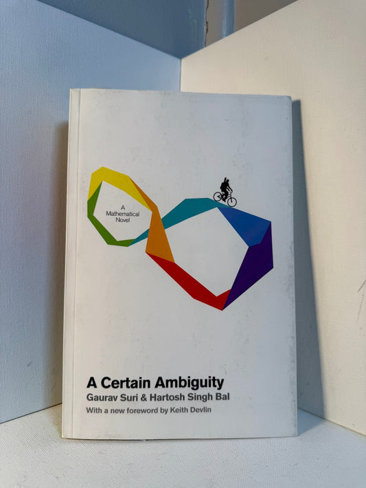 A Certain Ambiguity by Gaurav Suri & Hartosh Singh Bal