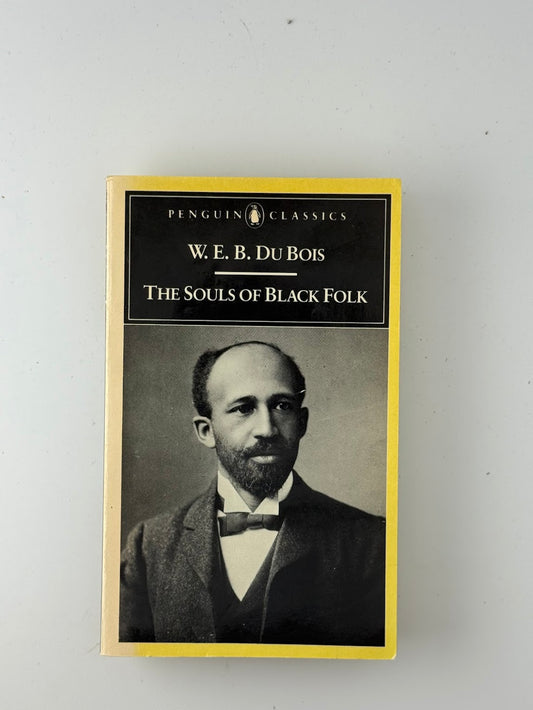 The Souls of Black Folk by W.E.B. Du Bois