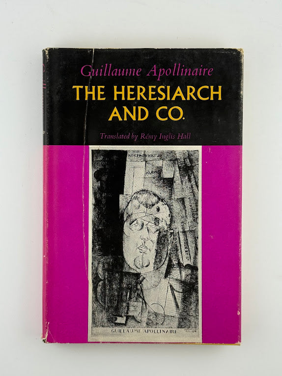 The Heresiarch and Co. by Guillaume Apollinaire