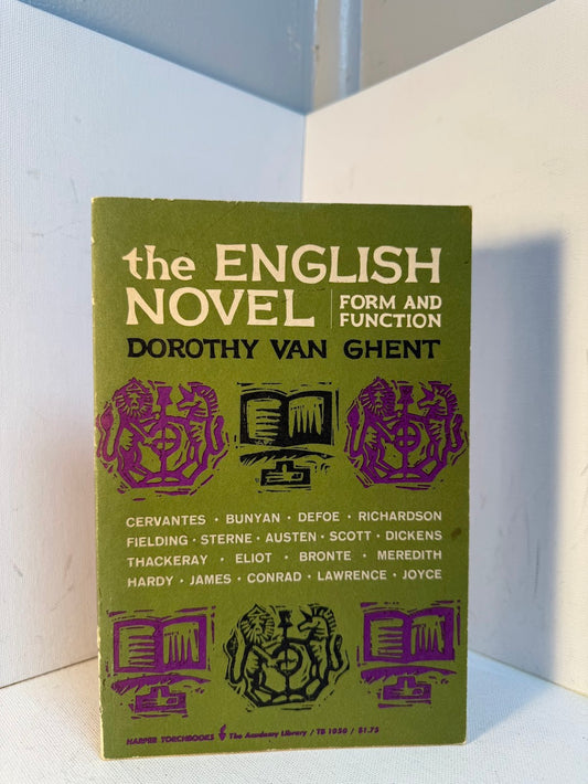 The English Novel - Form and Function by Dorothy Van Ghent