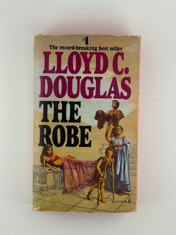 The Robe by Lloyd C. Douglas